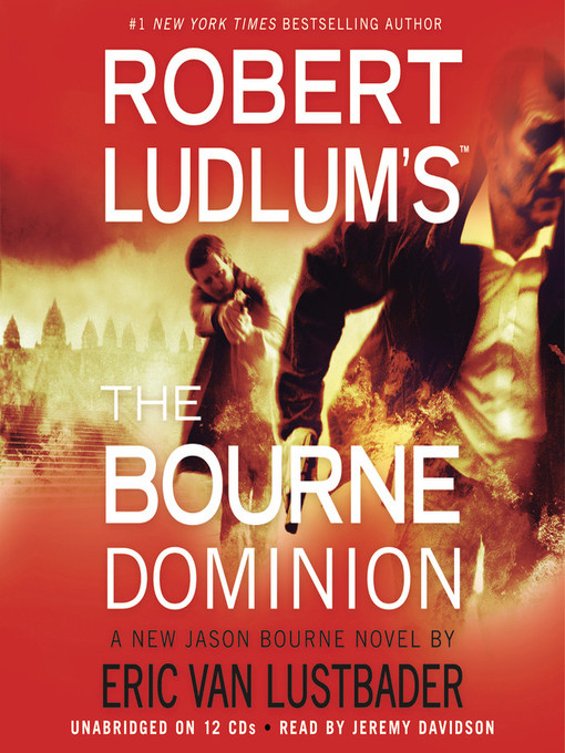 Title details for The Bourne Dominion by Robert Ludlum - Wait list